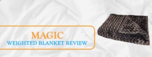 Magic Weighted Blanket - Is It Really That Good? 1